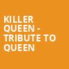 Killer Queen Tribute to Queen, Empower FCU Amphitheater At Lakeview, Syracuse