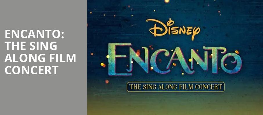 Encanto The Sing Along Film Concert, Landmark Theatre, Syracuse