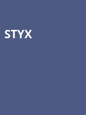 Styx, Landmark Theatre, Syracuse