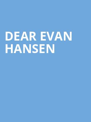Dear Evan Hansen, Landmark Theatre, Syracuse