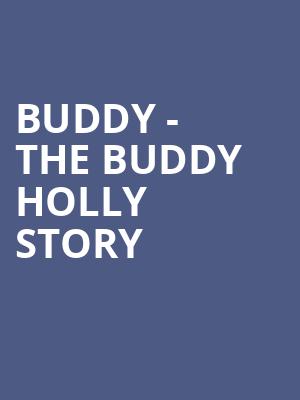 Buddy The Buddy Holly Story, Landmark Theatre, Syracuse
