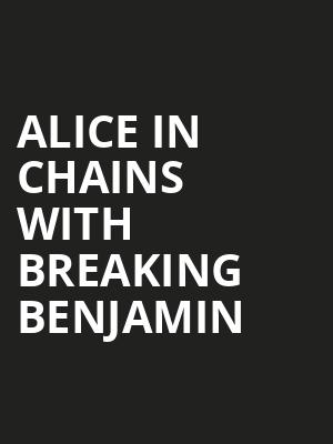 Alice in Chains with Breaking Benjamin Poster