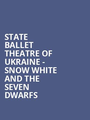 State Ballet Theatre of Ukraine Snow White and the Seven Dwarfs, Crouse Hinds Theater, Syracuse