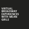 Virtual Broadway Experiences with MEAN GIRLS, Virtual Experiences for Syracuse, Syracuse