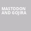 Mastodon and Gojira, Upstate Medical University Arena, Syracuse